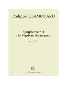 Philippe Chamouard : Symphonie n°4 "Le Vagabond des nuages"