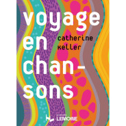 Voyage en chansons Vol. 1 - Catherine Keller - Henry Lemoine