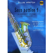 Gilles Martin : Saxo Passion Vol. 1