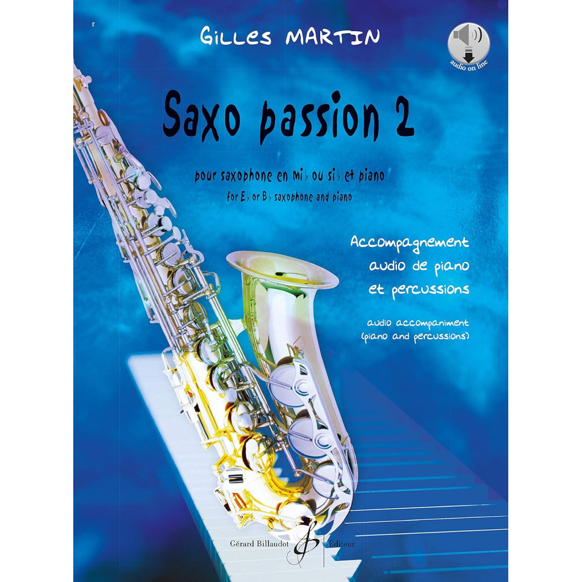 Gilles Martin : Saxo Passion Vol. 2