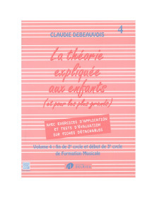 Claudie Debeauvois : La Théorie expliquée aux enfants Vol. 4