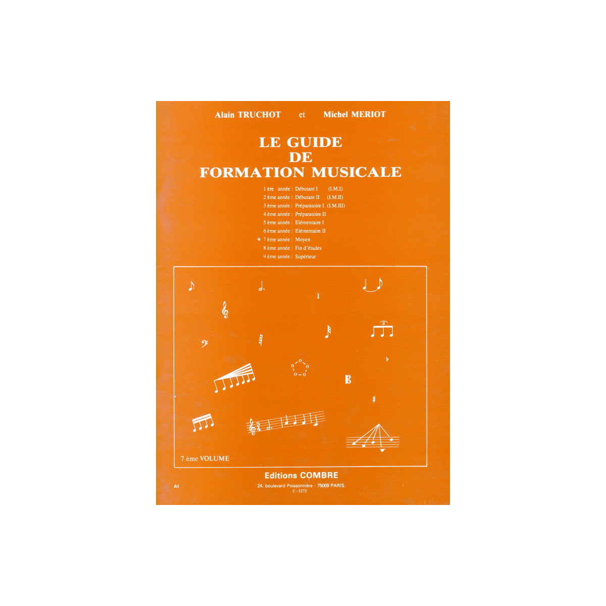 Le Guide de formation musicale Vol. 7 - moyen - Truchot Mériot - Combre