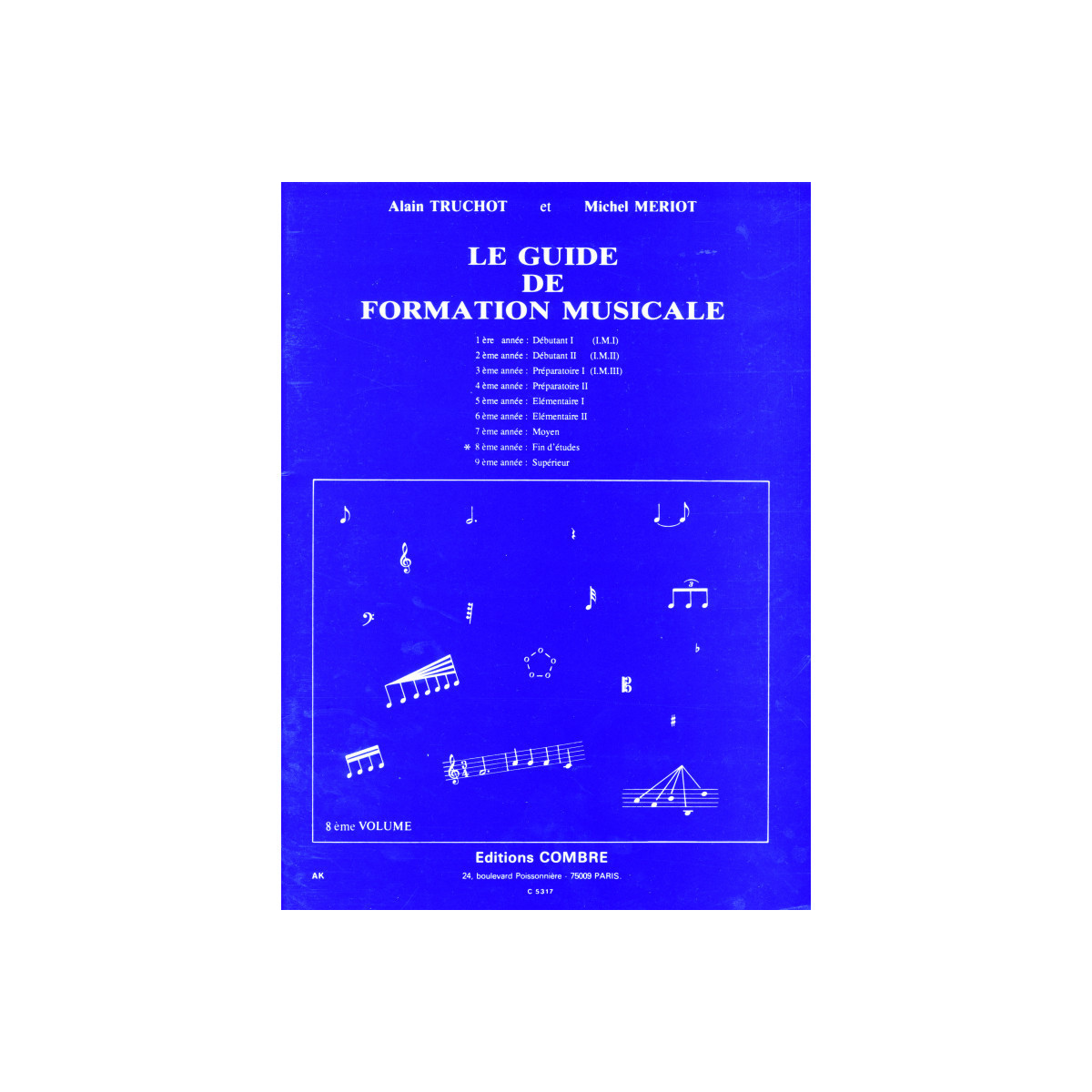 Truchot - Meriot : Le Guide de formation musicale Volume 8