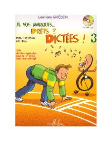 Lauriane Ghedin A vos marques.. Prêts - Dictées ! Vol.3