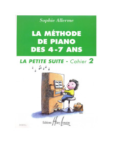 Méthode de piano des 4-7 ans - La Petite Suite - Cahier 2