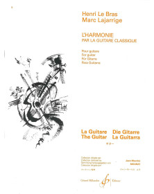 Henri Le Bras et Marc Lajarrige : L'Harmonie Par La Guitare Classique