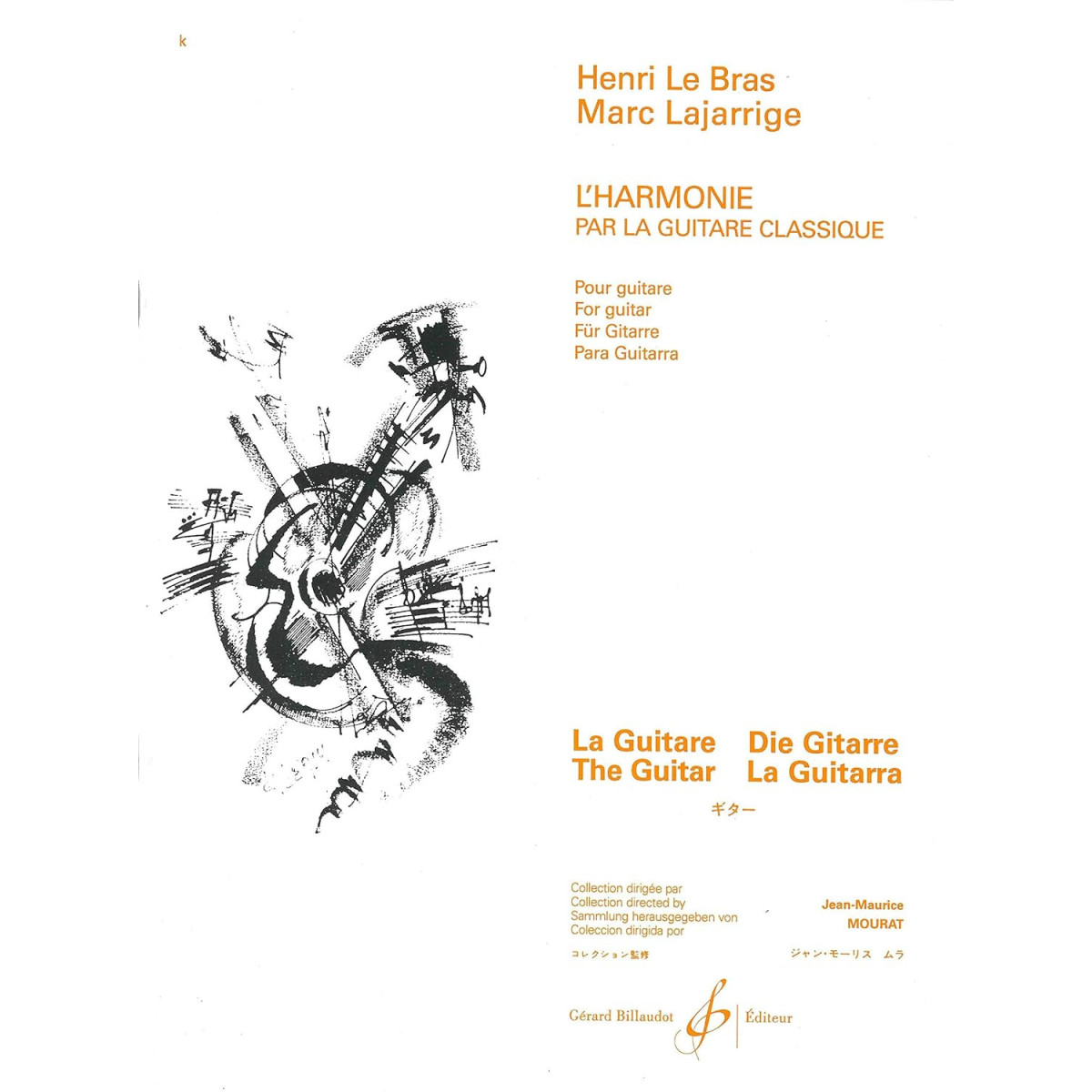 Henri Le Bras et Marc Lajarrige : L'Harmonie Par La Guitare Classique