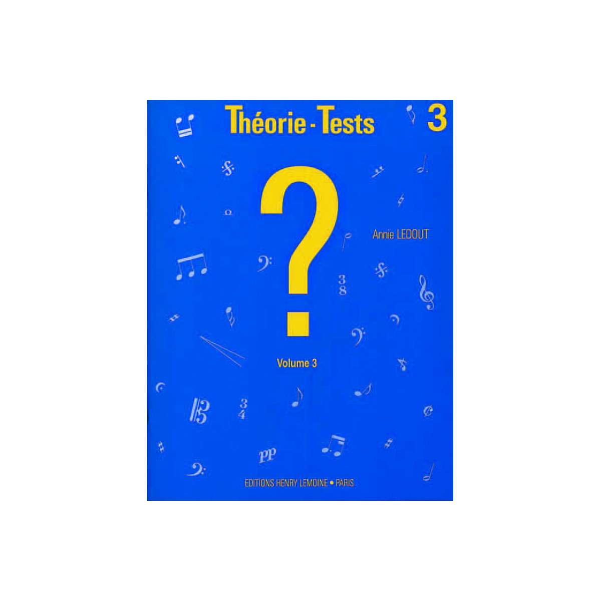 Théorie-tests Vol.3 - Annie Ledout - Editions Henry Lemoine