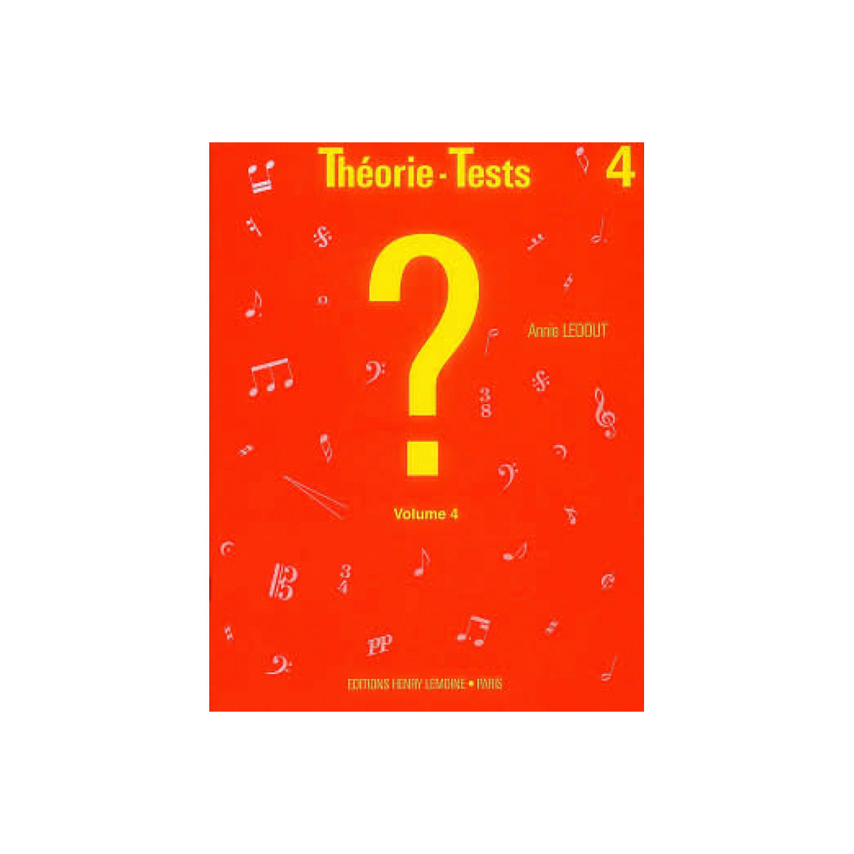 Théorie-tests Volume 4 - Annie Ledout - Editions Henry Lemoine