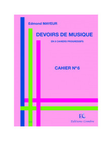 Edmond Mayeur : Devoirs de musique cahier N°6