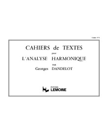Georges Dandelot : Cahiers de textes pour L'analyse harmonique Vol.1
