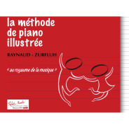Jacques Raynaud : La Méthode de Piano Illustrée