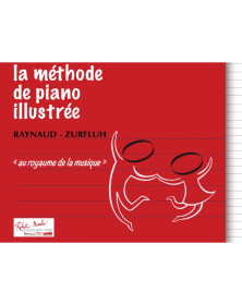 Jacques Raynaud : La Méthode de Piano Illustrée