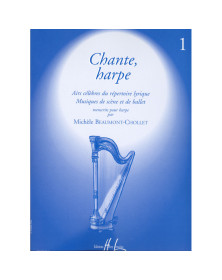 Michèle Beaumont-Cholet : Chante harpe Vol.1