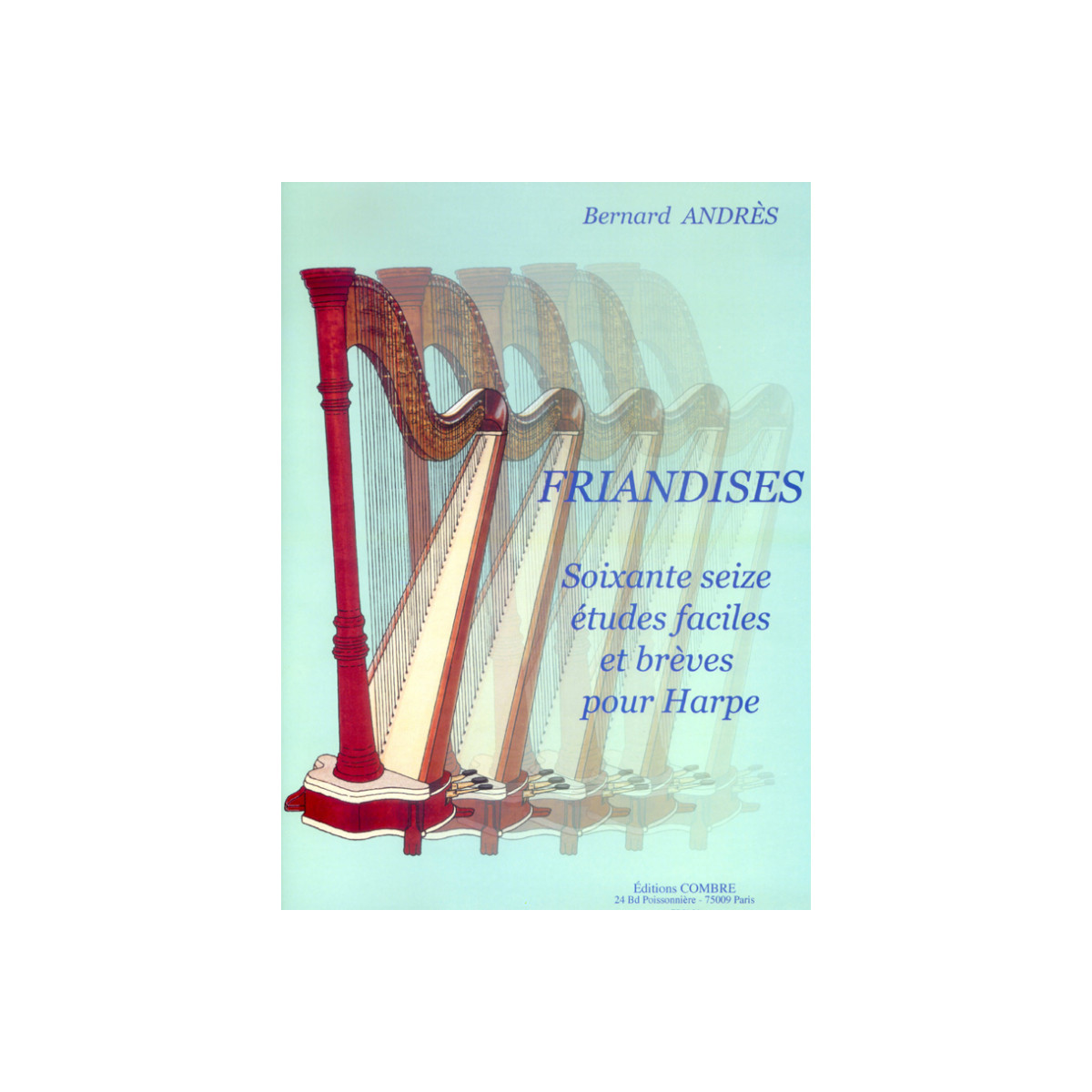 Bernard Andrès : Friandises