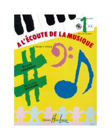 A l'écoute de la musique - Fin du 1er Cycle - Lamarque Goudard - Henry Lemoine