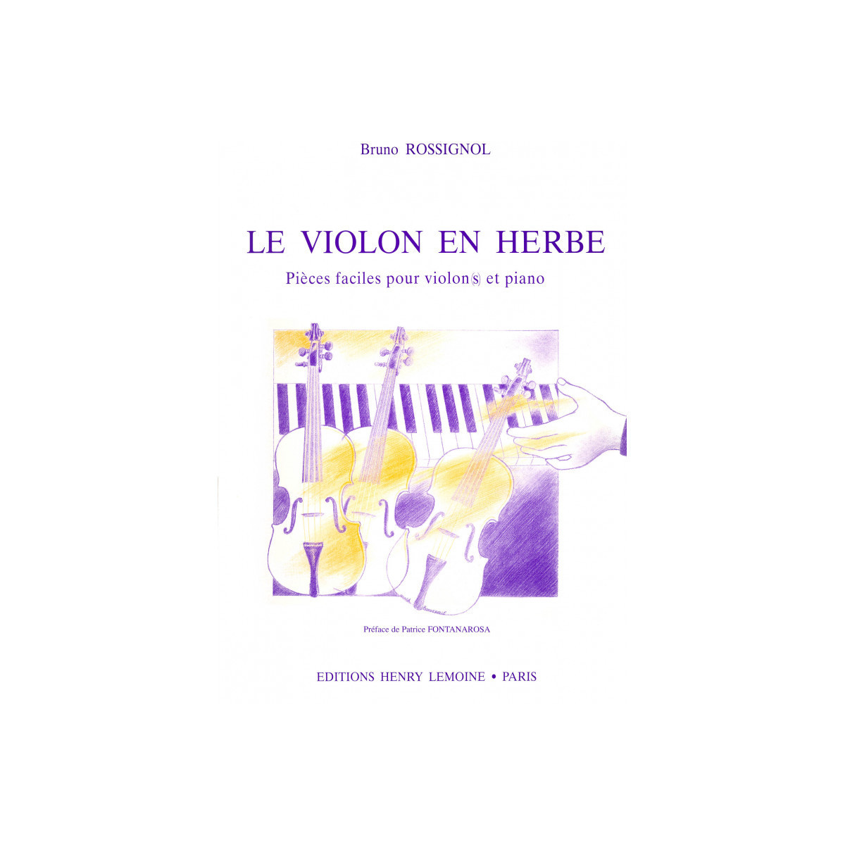 Bruno Rossignol : Le Violon en herbe