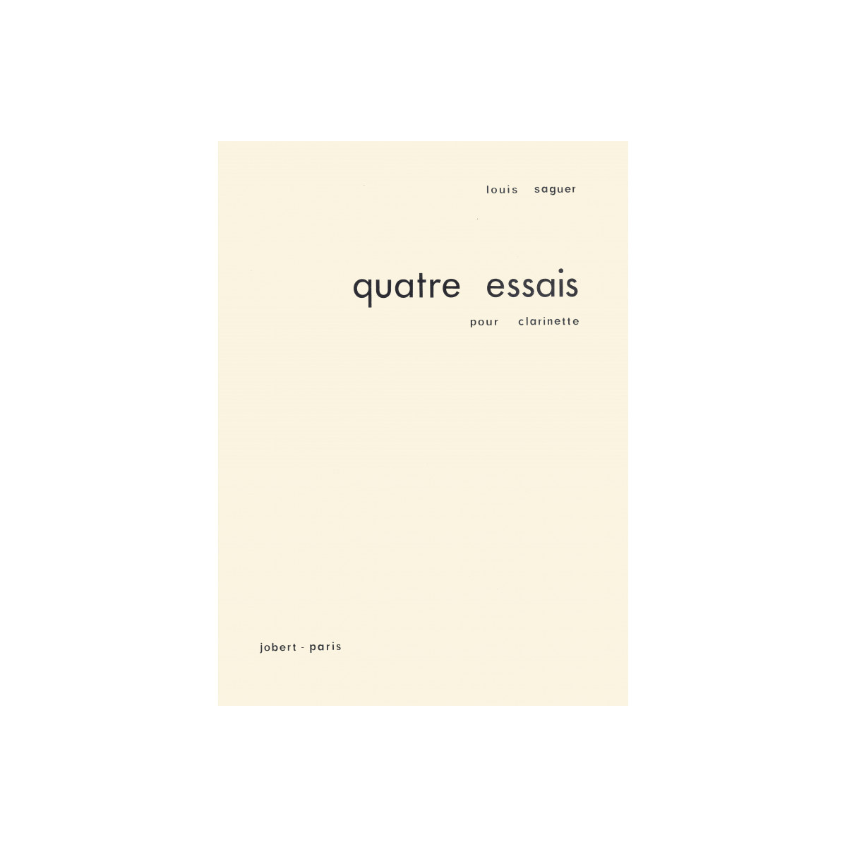 Louis Saguer : Quatre (4) essais pour Clarinette