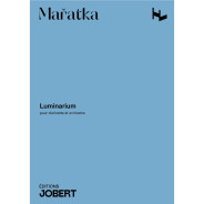 Krystof Maratka : Luminarium (Conducteur) - Editions Jobert