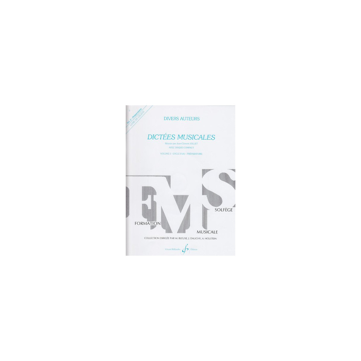 Jean-Clément Jollet : Dictées Musicales Volume 2