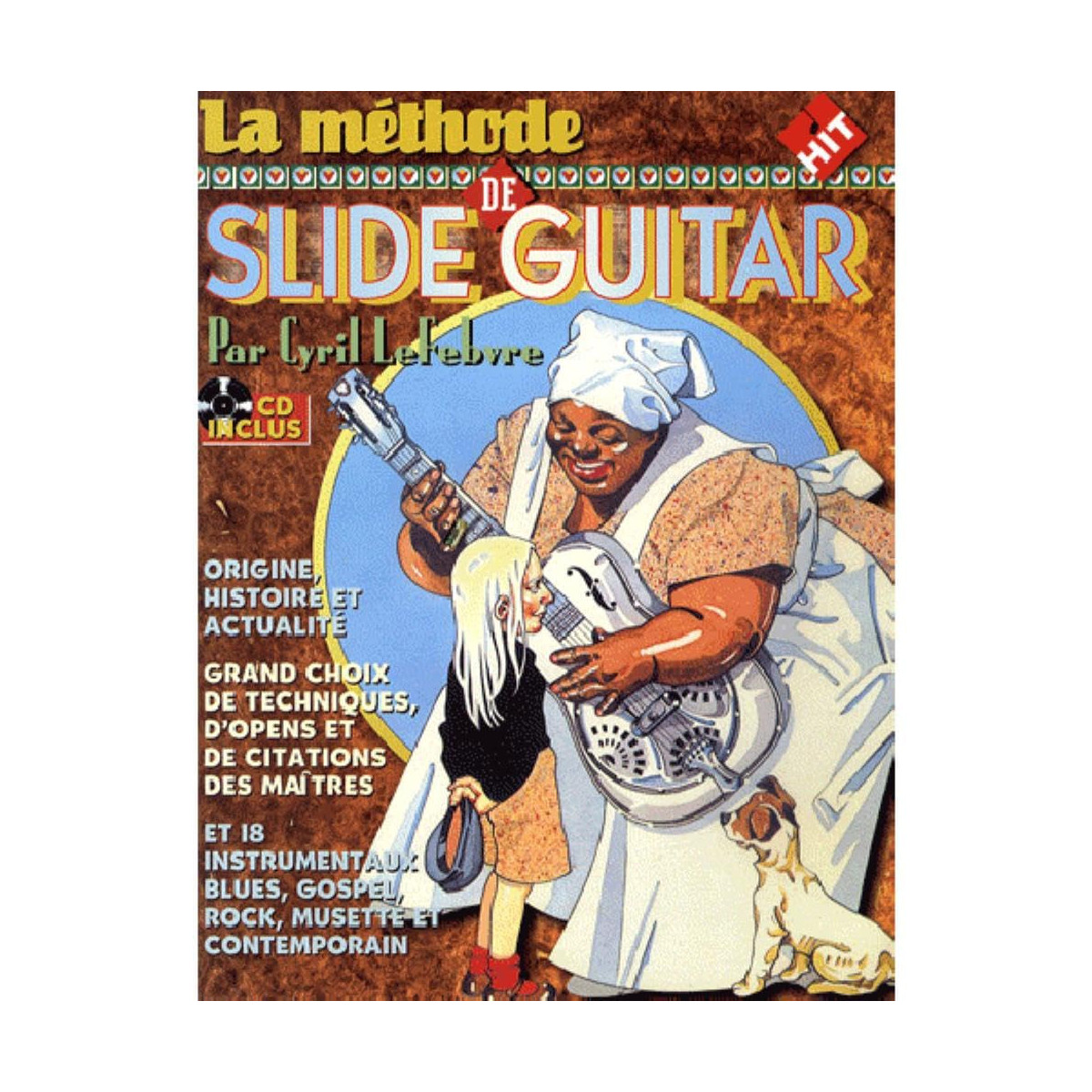 Cyril Lefebvre : Méthode de Slide Guitar