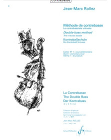 Jean-Marc Rollez : Méthode De Contrebasse Vol. 1