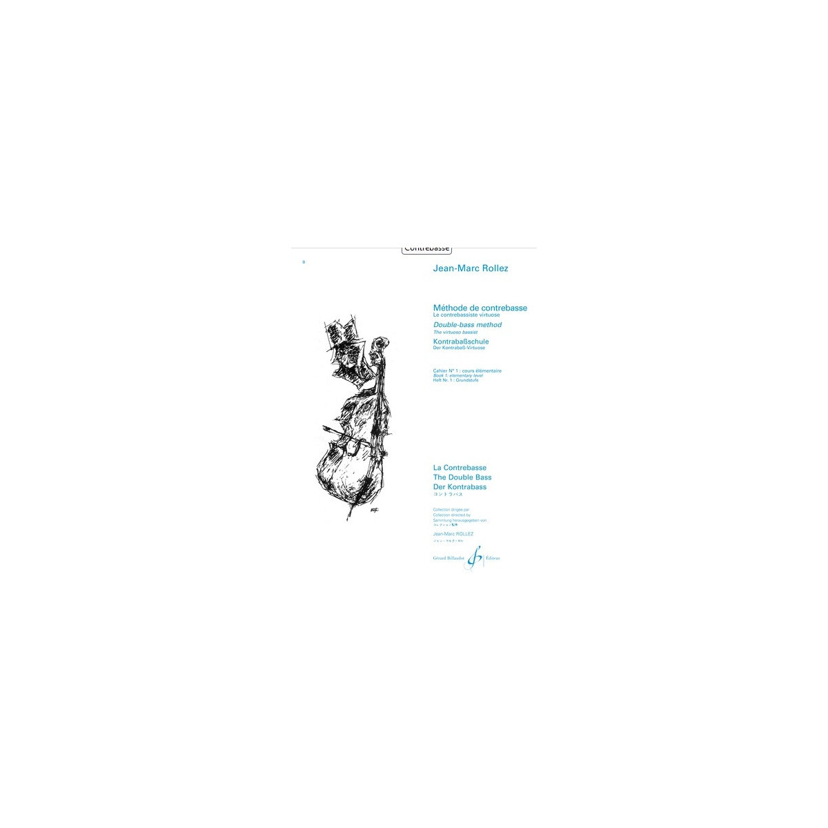 Jean-Marc Rollez : Méthode De Contrebasse Vol. 1