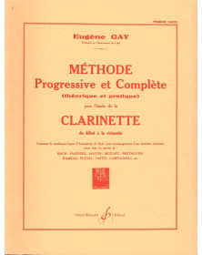 Eugène Gay : Méthode Progressive et Complète Vol. 1