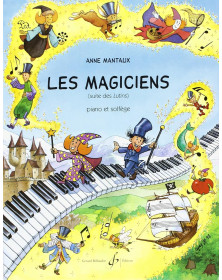 Les Magiciens - Méthode de Piano suite des Lutins - Anne Mantaux - Gérard Billaudot
