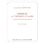 Marie-Charlotte Benoit-Heu : Apprends à toucher le Piano - Livre de l'Enseignant