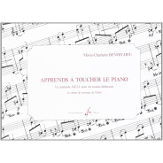 Marie-Charlotte Benoit-Heu : Apprends à toucher le Piano - Cahier De L'Elève