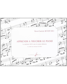 Marie-Charlotte Benoit-Heu : Apprends à toucher le Piano - Cahier De L'Elève