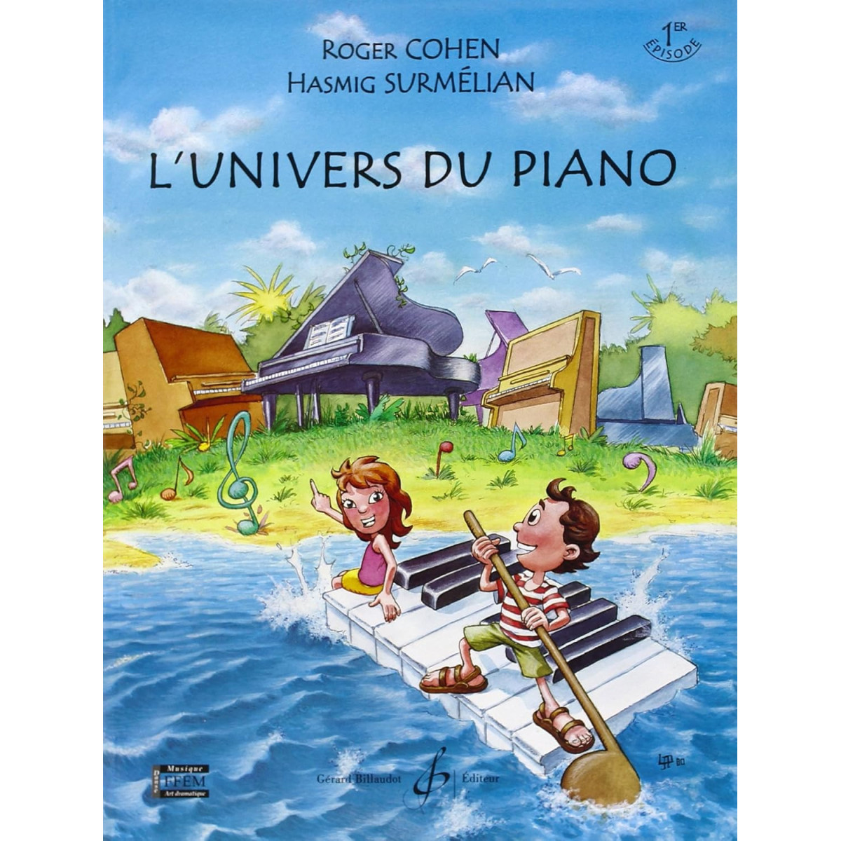 Roger Cohen et Hasmig Surmelian : L'Univers Du Piano - 1er Episode