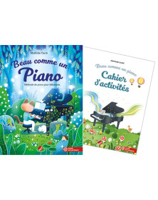 Mathilde Carré : Beau comme un piano Méthode de Piano + Cahier d'exercices