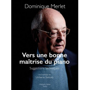 Dominique Merlet : Vers une bonne maîtrise du piano - Suggestions techniques