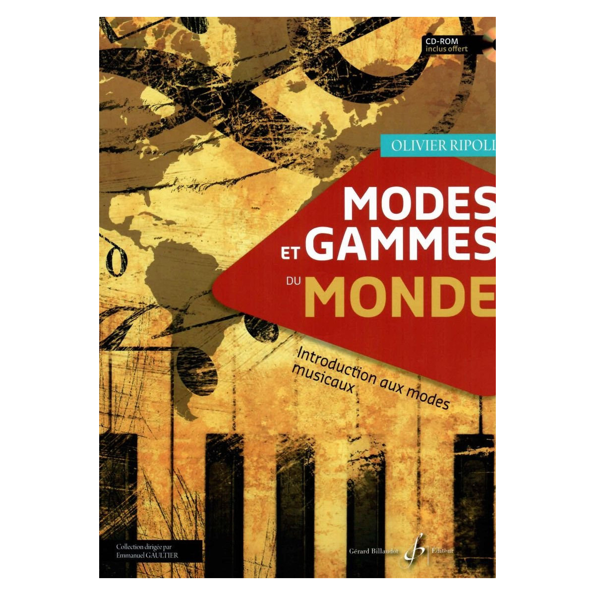 Olivier Ripoll : Modes et Gammes Du Monde