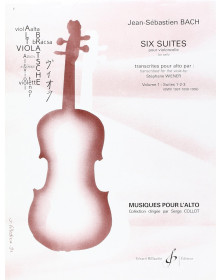 Johann Sebastian Bach : Six (6) Suites Pour Alto - Suites 1.2.3. - Volume 1