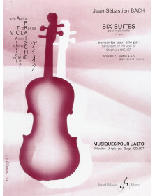 Johann Sebastian Bach : Six Suites Pour Alto - Suites 4.5.6. - Volume 2