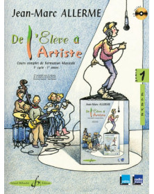 Jean-Marc Allerme :  De L'élève A L'Artiste Volume 1 - Livre De L'élève