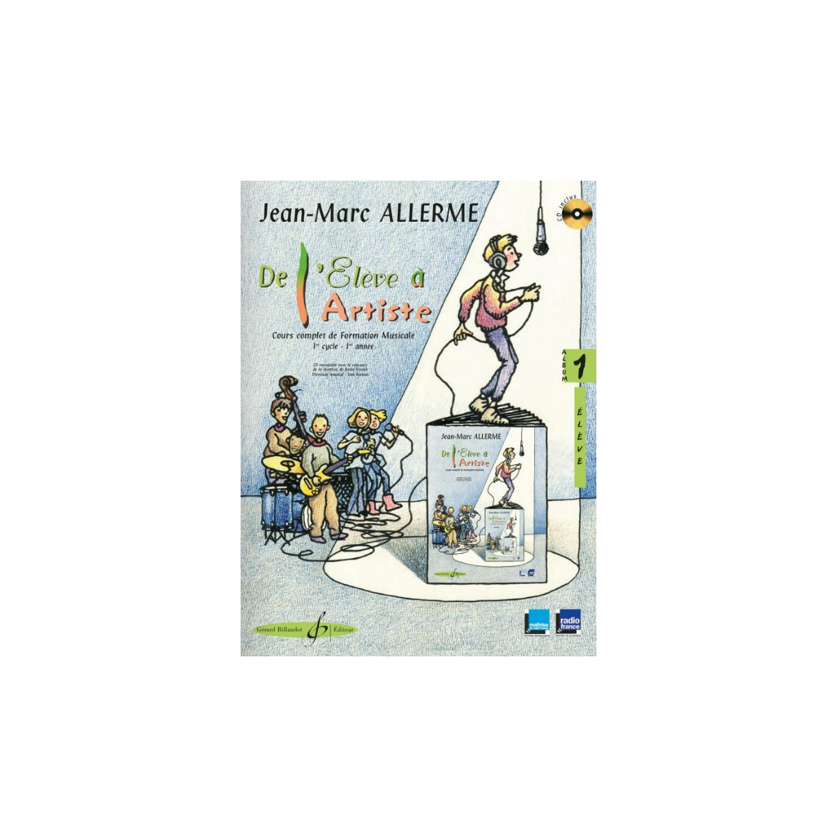 Jean-Marc Allerme :  De L'élève A L'Artiste Volume 1 - Livre De L'élève