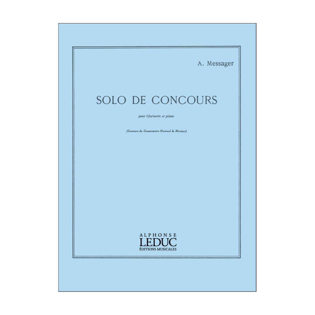 André Messager : Solo De Concours pour Clarinette et Piano