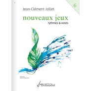 Jean-Clément Jollet : Nouveaux jeux - rythmes et notes vol. 6