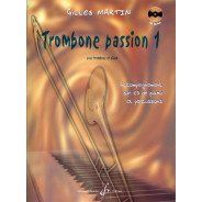 Gilles Martin : Trombone Passion Vol. 1