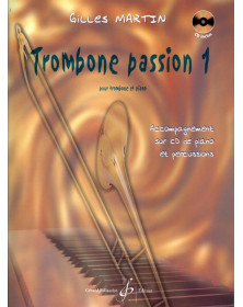 Gilles Martin : Trombone Passion Vol. 1