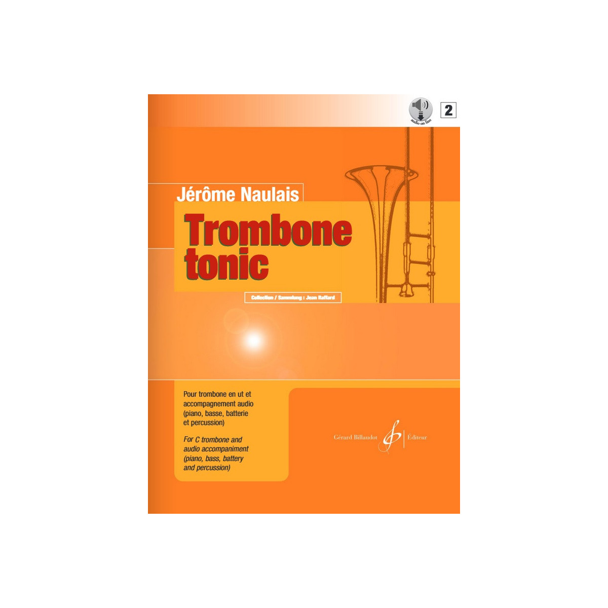 Jérôme Naulais : Trombone Tonic Vol. 2