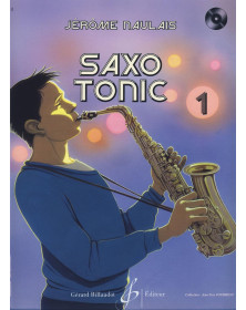 Jérôme Naulais : Saxo Tonic Volume 1