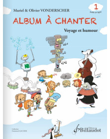 Muriel et Olivier Vonderscher : Album à Chanter Vol. 1