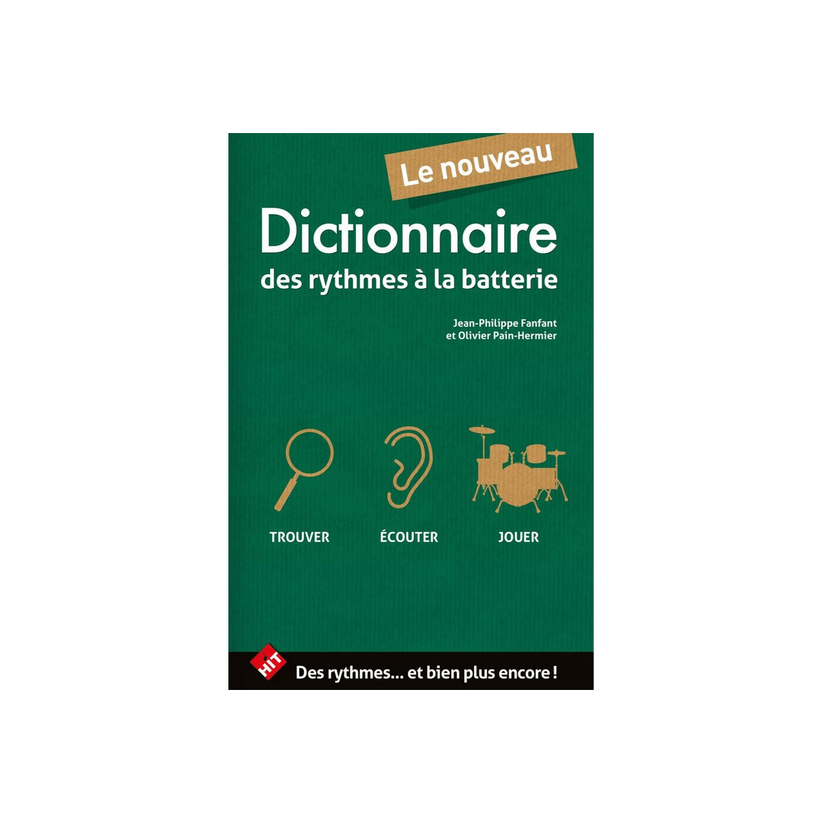 Le nouveau dictionnaire des rythmes à la batterie