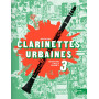 Clarinettes Urbaines Vol. 3
