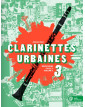 Clarinettes Urbaines Vol. 3